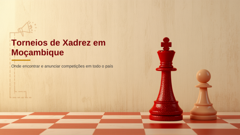 Quem organiza um torneio em Moçambique tem um sítio para o anunciar